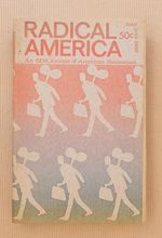 Radical America: an Sds Journal of American Radicalism: Volume III, Number 3, May-June 1969