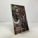 Asmat: Leben Mit Den Ahnen