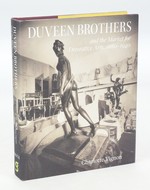 Duveen Brothers and the Market for Decorative Arts, 1880-1940 (First Edition)