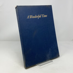 A Wonderful Time: an Intimate Portrait of the Good Life