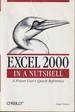 Excel 2000 in a Nutshell: a Power User's Quick Reference