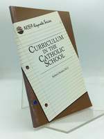 Curriculum in the Catholic School