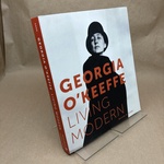 Georgia O'Keeffe: Living Modern