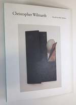 Christopher Wilmarth: Layers, Works From 1961-1984