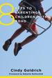 8 Keys to Parenting Children With Adhd