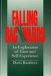 Falling Backwards: an Exploration of Trust and Self-Experience