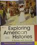 Exploring American Histories, Combined Volume, Fourth Edition