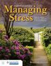 Managing Stress: Skills for Anxiety Reduction, Self-Care, and Personal Resiliency With Navigate Advantage Access, Eleventh Edition