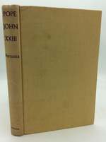 Pope John XXIII His Life and Character