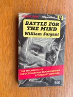Battle for the mind, a physiology of conversion and brain-washing.