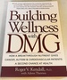 Building Wellness With Dmg