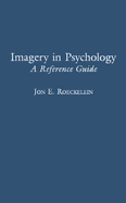 Imagery in Psychology: A Reference Guide