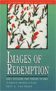 Images of Redemption: God's Unfolding Plan Through the Bible