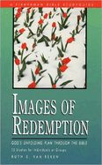 Images of Redemption: God's Unfolding PLan Through the Bible