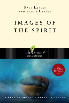 Images of the Spirit - Larsen, Dale, and Larsen, Sandy