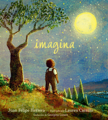 Imagina - Herrera, Juan Felipe, and Castillo, Lauren (Illustrator)