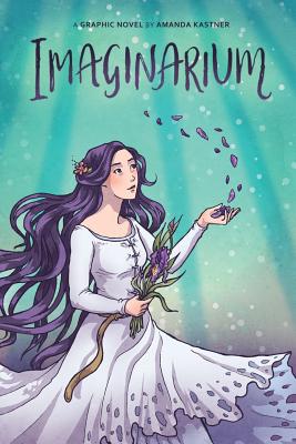 Imaginarium: A Graphic Novel - Kastner, Amanda