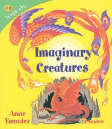 Imaginary Creatures - Faundez, Anne