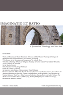 Imaginatio Et Ratio: A Journal of Theology and the Arts, Volume 1, Issue 1 2012