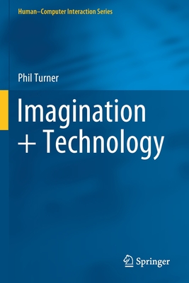 Imagination + Technology - Turner, Phil