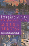 Imagine a City: Glasgow in Fiction