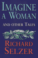 Imagine a Woman: And Other Tales