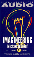 Imagineering: How to Profit from Your Creative Powers - LeBoeuf, Michael, PH.D.