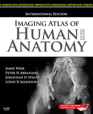 Imaging Atlas of Human Anatomy - Spratt, Jonathan D., and Salkowski, Lonie R., and Loukas, Marios, MD, PhD