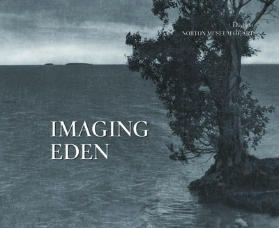 Imaging Eden: Photographers Discover the Everglades - Wride, Tim B (Text by), and Eyman, Scott (Text by), and Teunissen, Bert (Photographer)