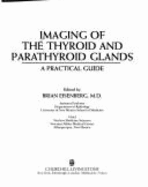Imaging of the thyroid and parathyroid glands a practical guide