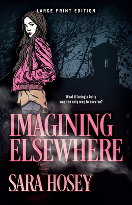 Imagining Elsewhere - Hosey, Sara