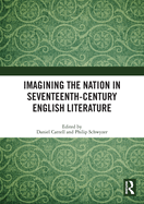 Imagining the Nation in Seventeenth-Century English Literature