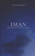 Iman - Getragen vom Glauben: Weisheiten, Zitate und Duas (islamsiche Bcher)