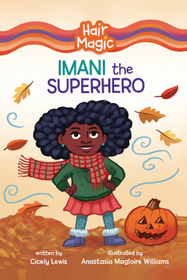 Imani the Superhero - Lewis, Cicely