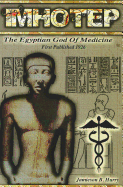 Imhotep: The Egyptian God of Medicine