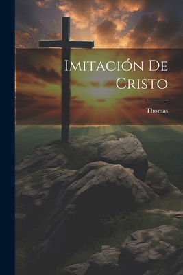 Imitacion de Cristo - Kempis), Thomas (a