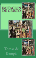 Imitacion de Cristo - De Kempis, Tomas