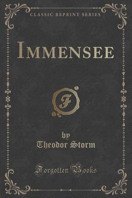 Immensee (Classic Reprint) - Storm, Theodor