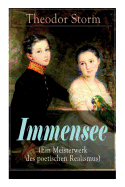 Immensee (Ein Meisterwerk des poetischen Realismus)