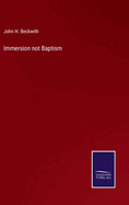 Immersion not Baptism