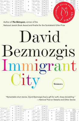 Immigrant City - Bezmozgis, David