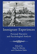 Immigrant Experiences: Personal Narrative and Psychological Analysis