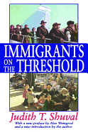 Immigrants on the Threshold