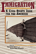 Immigration: A Civil Rights Issue for the Americas