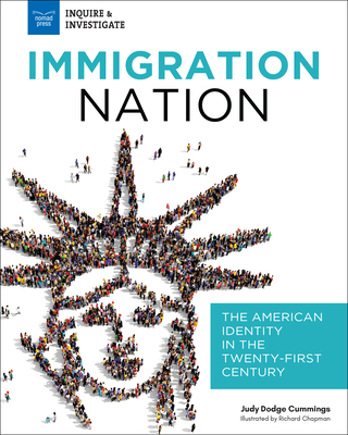 Immigration Nation: The American Identity in the Twenty-First Century - Dodge Cummings, Judy