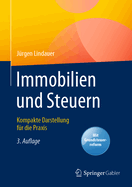 Immobilien Und Steuern: Kompakte Darstellung Fr Die PRAXIS