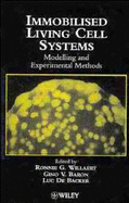Immobilised Living Cell Systems: Modelling and Experimental Methods