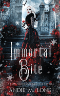 Immortal Bite: A dark paranormal romance novella