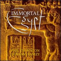 Immortal Egypt - Phil Thornton & Hossam Ramzy