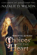 Immortal Reborn - Choices of the Heart